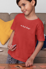 Load image into Gallery viewer, No Bad Days Minimals Half Sleeves T-Shirt for Boy-KidsFashionVilla
