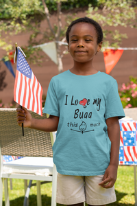 I Love My Bua Half Sleeves T-Shirt for Boy-KidsFashionVilla