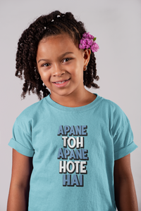 Apne Toh Apne Hote Hain Half Sleeves T-Shirt For Girls -KidsFashionVilla