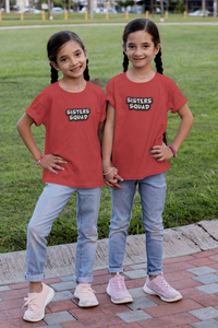 Sisters Squad Matching Sister-Sister Kids Half Sleeves T-Shirts -KidsFashionVilla