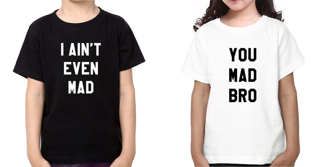 Mad Brother-Sister Kid Half Sleeves T-Shirts -KidsFashionVilla